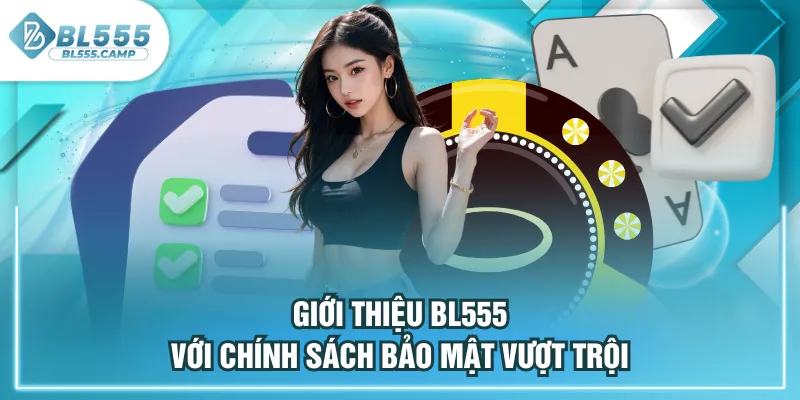 chính sách bảo mật vượt trội 