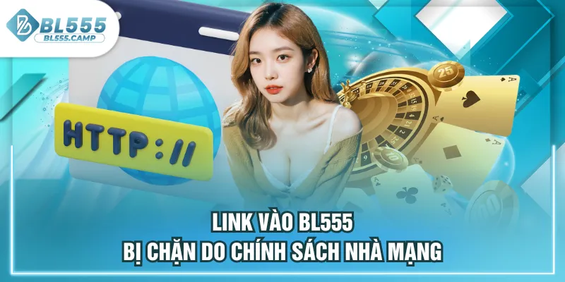 bl555 bị chặn do chính sách